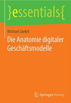 Anatomie digitaler Geschäftsmodelle